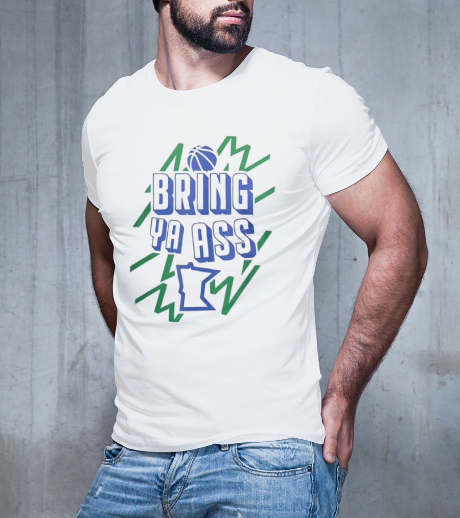 Minnesota Basketball Bring Ya Ass Electric Bathed T-Shirt