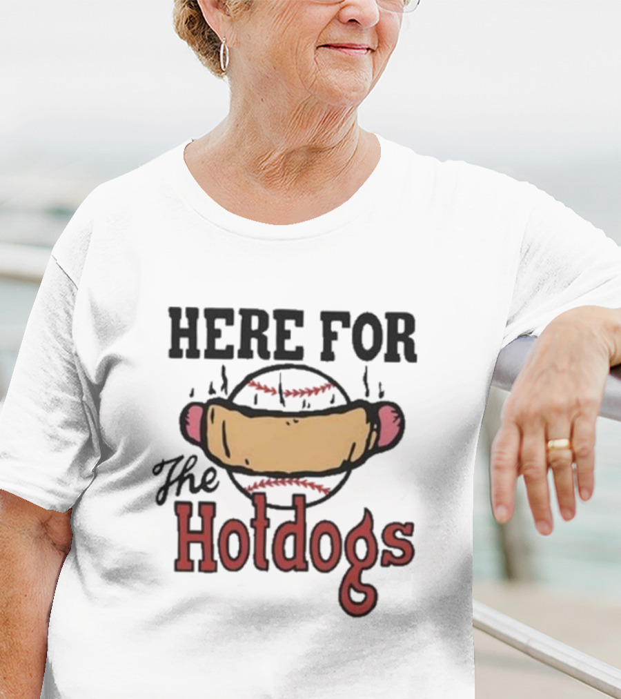 Here For The Hotdogs Baseball Softball Lover Text T-Shirt