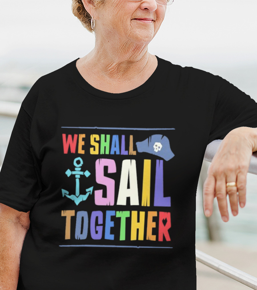 Sea Of Thieves We Shall Sail Together Pride Anchor Skull Hat T-Shirt