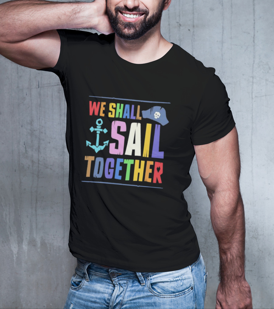 Sea Of Thieves We Shall Sail Together Pride Anchor Skull Hat T-Shirt