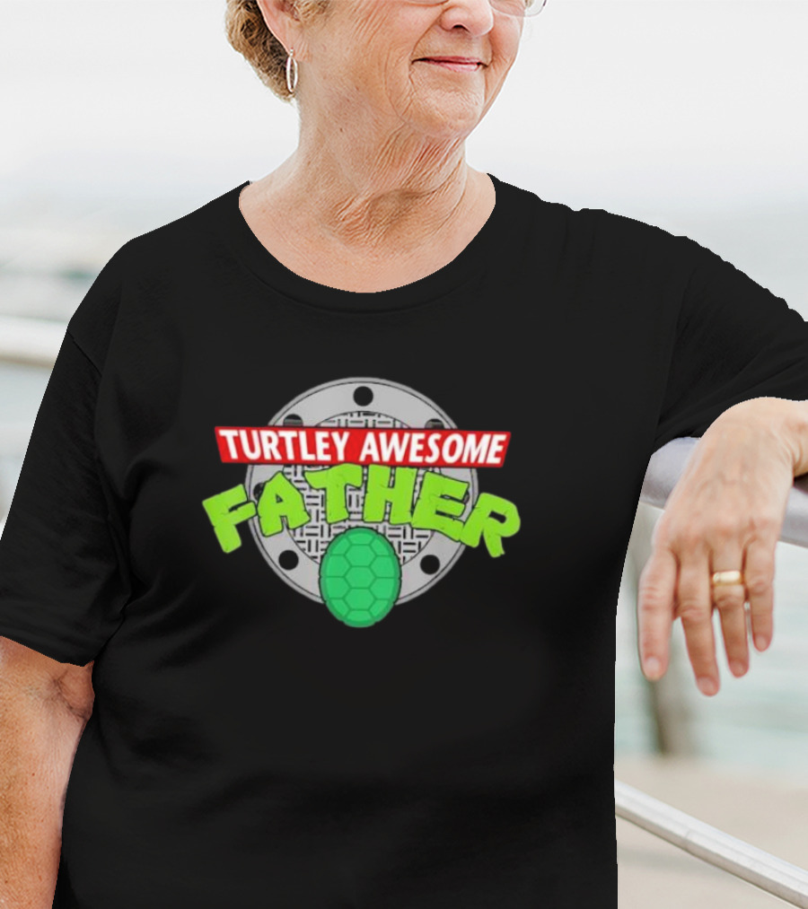 Turtley Awesome Father Sewer Cover Turtle Shell Father's Day T-Shirt