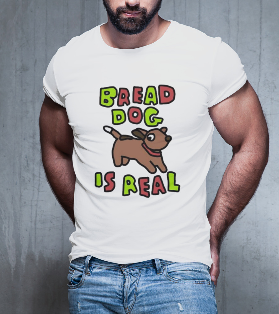 Bread Dog Is Real Fun Colorful T-Shirt