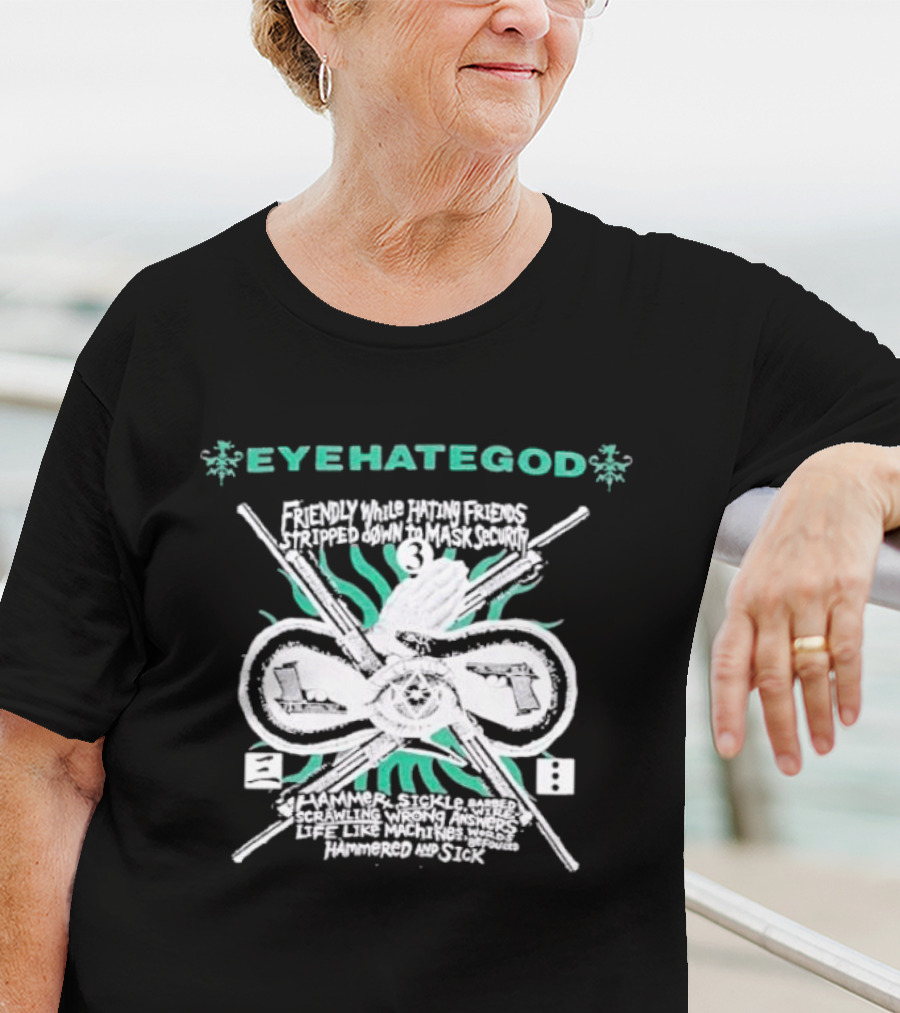 EYEHATEGOD Friendly While Hating Friends Stripped Down To Mask Security Hammer Sickle Hammered And Sick T-Shirt