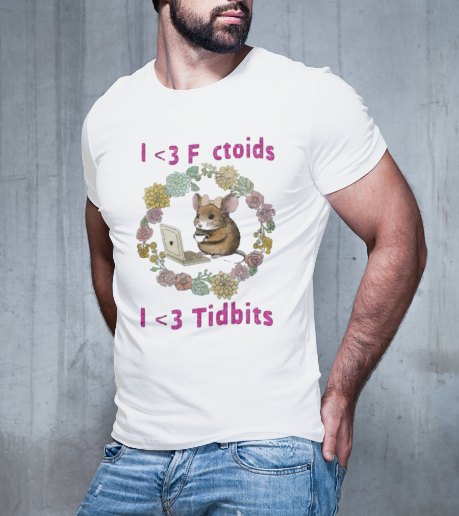 I <3 Factoids I <3 Tidbits Mouse With Laptop Surrounded By Flowers T-Shirt