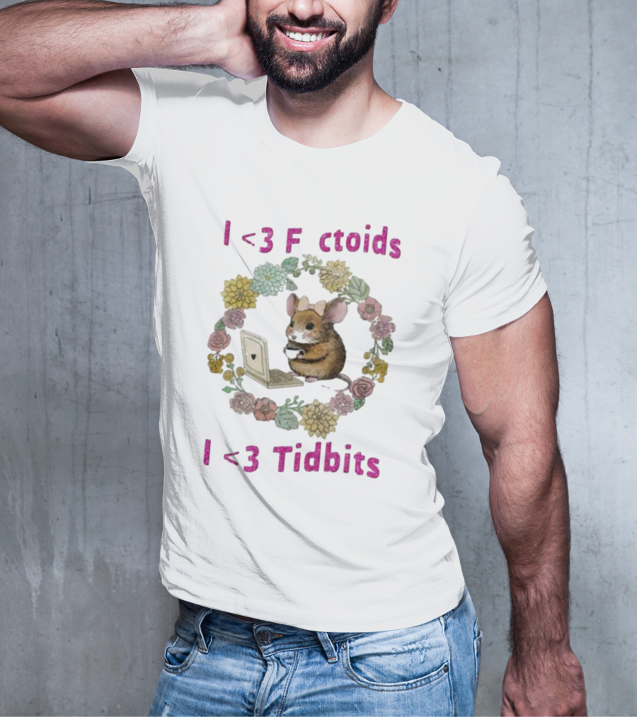 I <3 Factoids I <3 Tidbits Mouse With Laptop Surrounded By Flowers T-Shirt