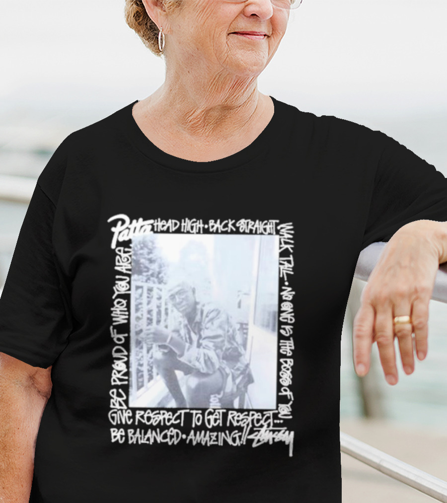 Patta X Stussy Head High Be Proud Walk Tall No One Is The Boss Be Balanced Amazing T-Shirt