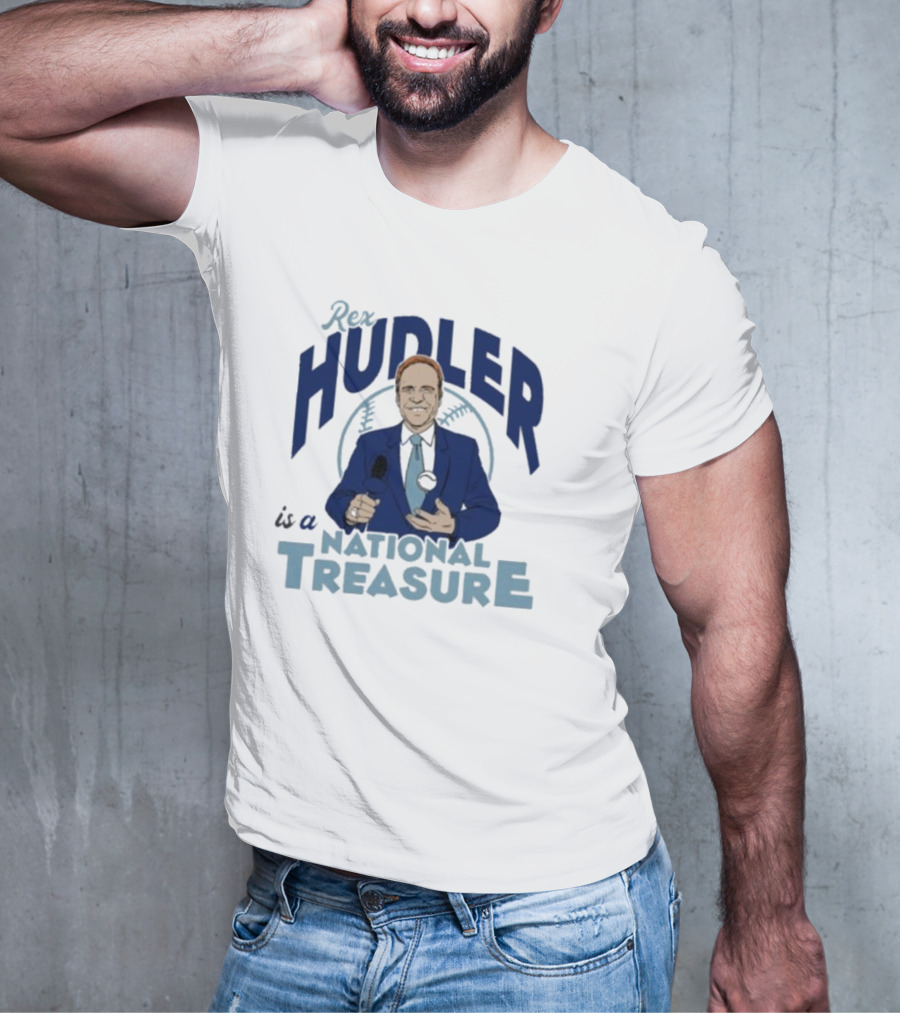 Rex Hudler Is A National Treasure Baseball Commentary Legend T-Shirt