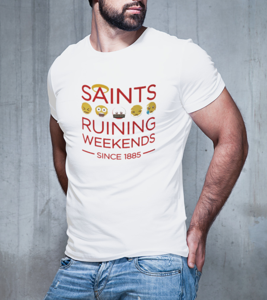 Saints Ruining Weekends Since 1885 Emoji Icons T-Shirt