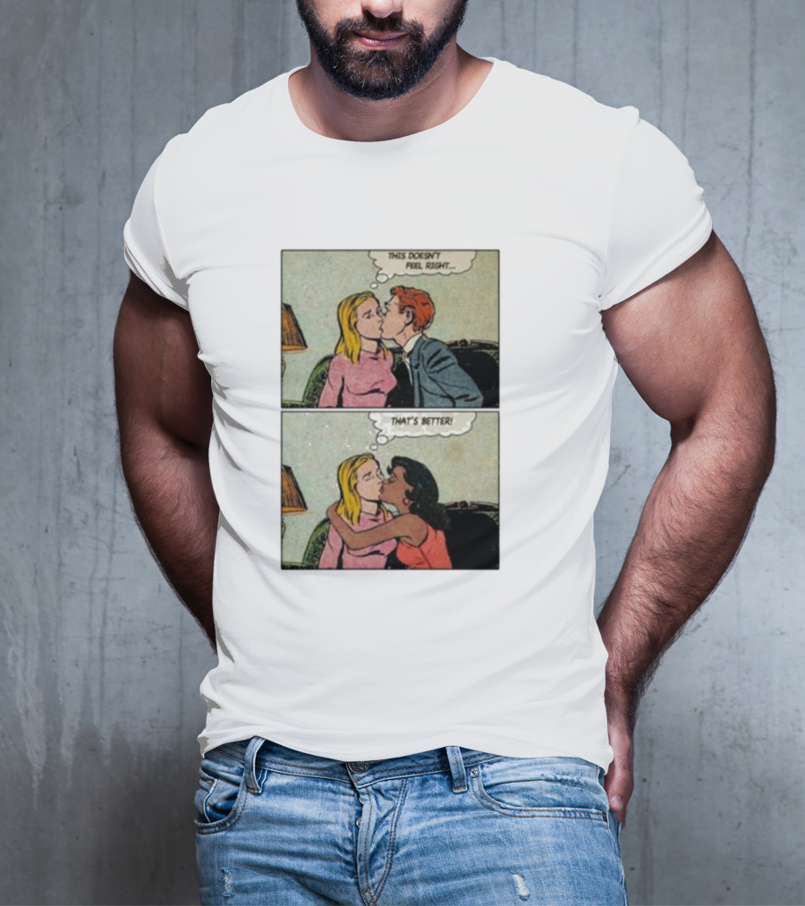 This Doesn’t Feel Right That’s Better Comic Panel With Thought Bubbles T-Shirt
