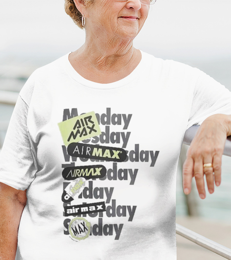 Air Max Monday Tuesday Wednesday Thursday Friday Saturday Sunday T-Shirt