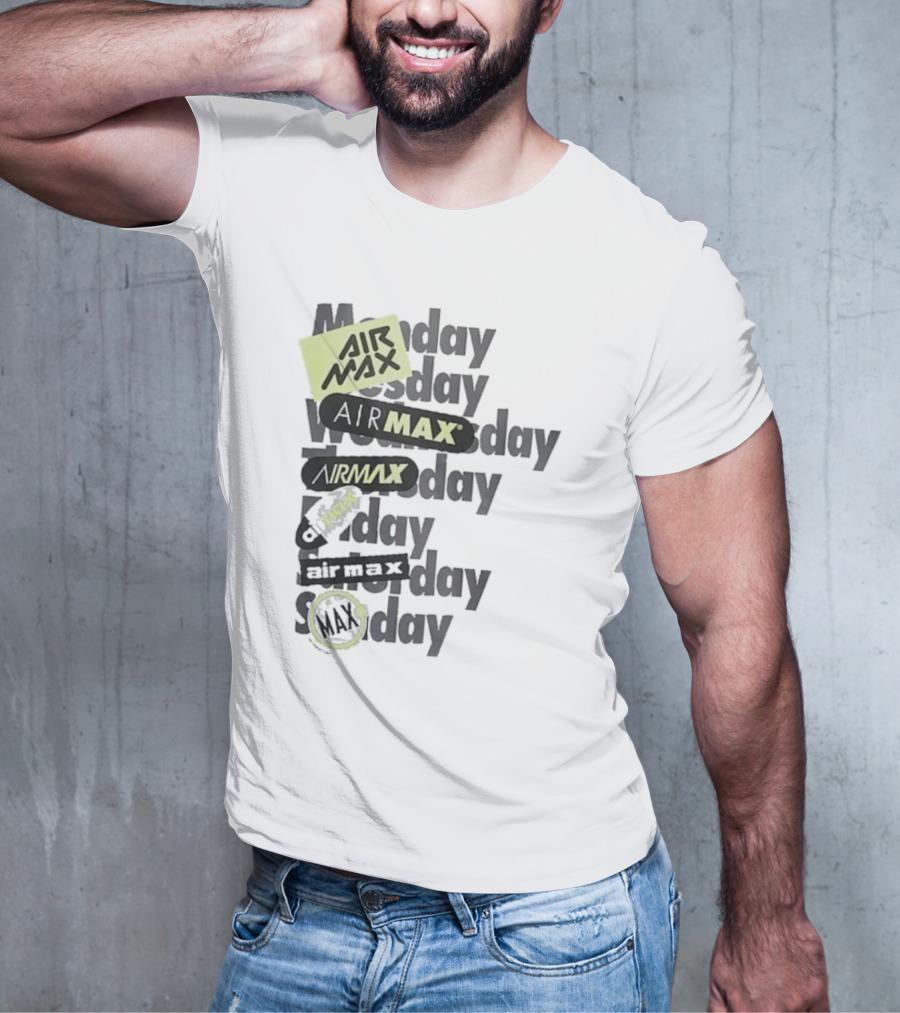 Air Max Monday Tuesday Wednesday Thursday Friday Saturday Sunday T-Shirt