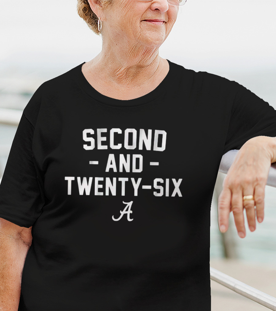 Alabama Football Second And Twenty-Six A T-Shirt