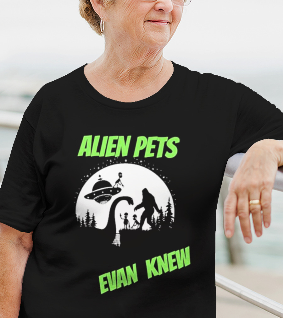 ALIEN PETS EVAN KNEW UFO BIGFOOT AND DINOSAUR SCENE T-Shirt