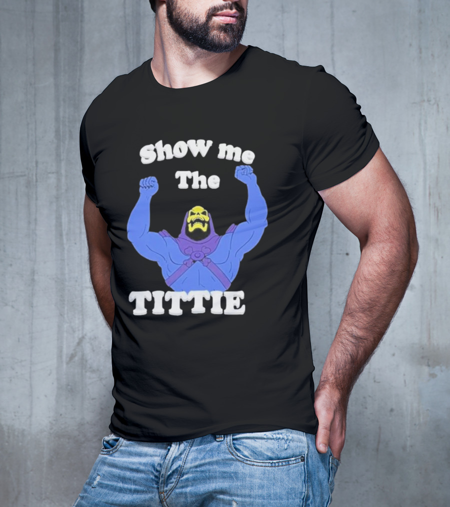 Skeletor Show Me The Titties T-Shirt