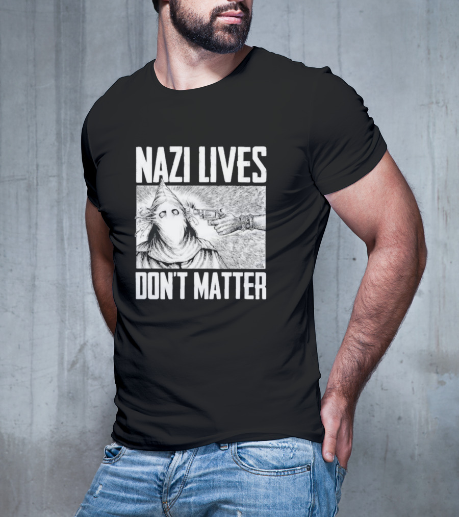 Nazi Lives Don’t Matter Klansman Drawing Gun Pointed T-Shirt