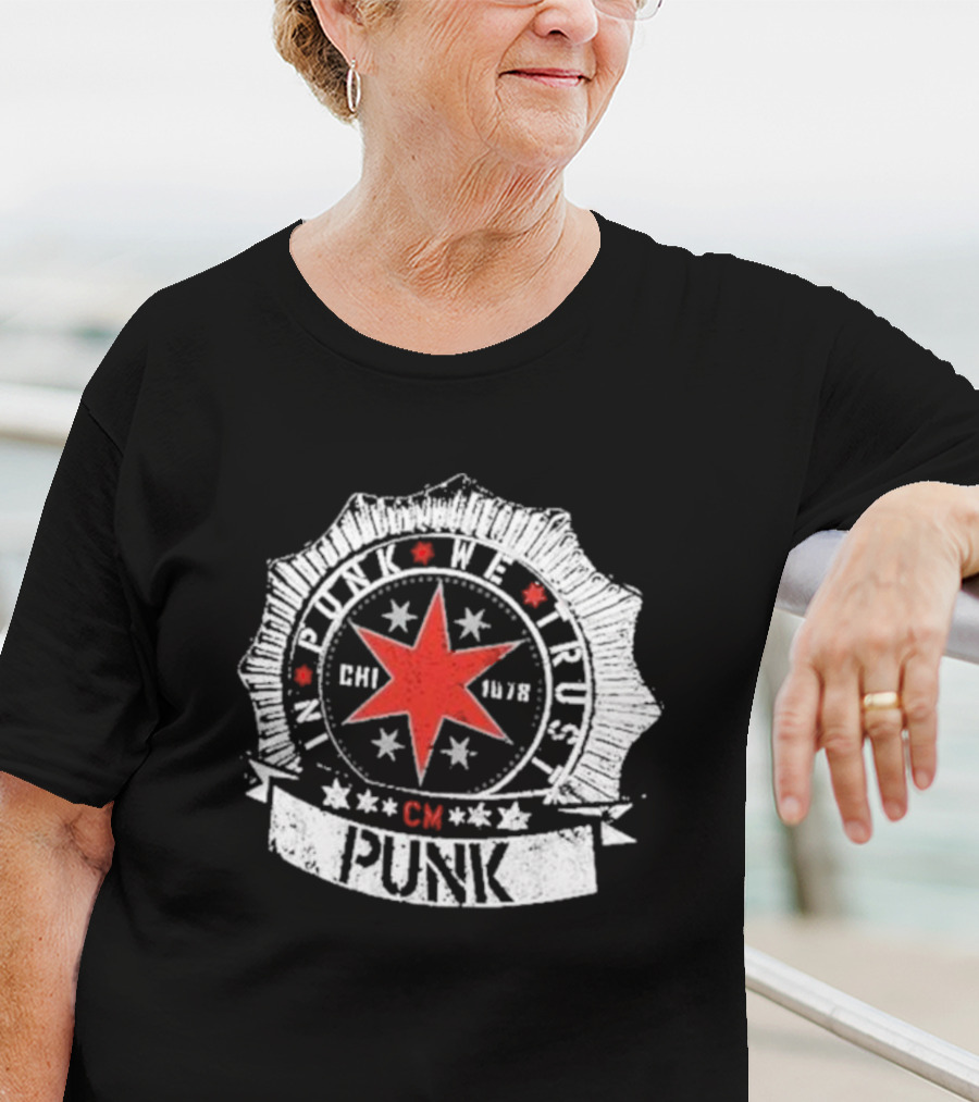 CM Punk In Punk We Trust Chicago Star Badge CHI 1978 T-Shirt