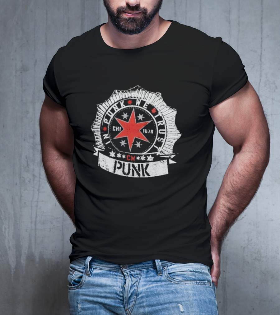 CM Punk In Punk We Trust Chicago Star Badge CHI 1978 T-Shirt