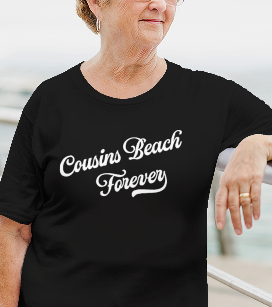 Cousins Beach Forever My Whole Life Was Measured In Summers T-Shirt