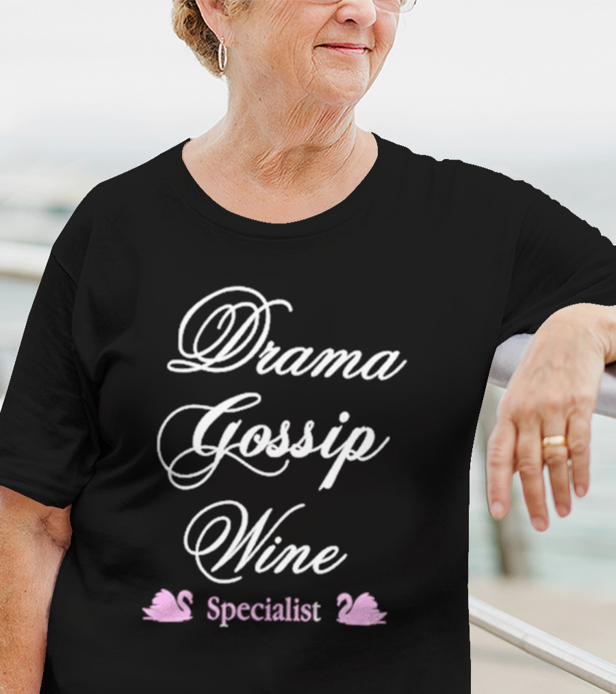 Drama Gossip Wine Specialist With Pink Swan Icons T-Shirt