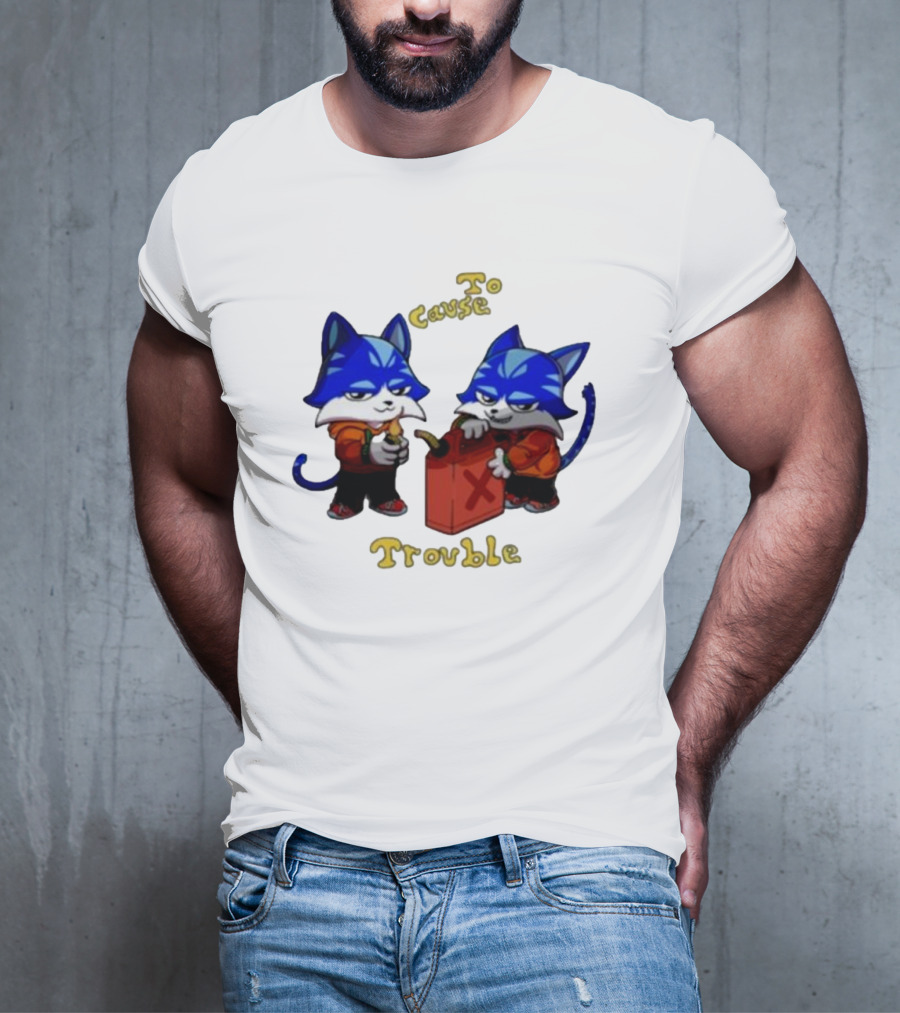 Toshi Base Here To Cause Trouble Mischievous Blue Cats With Gasoline Canister T-Shirt