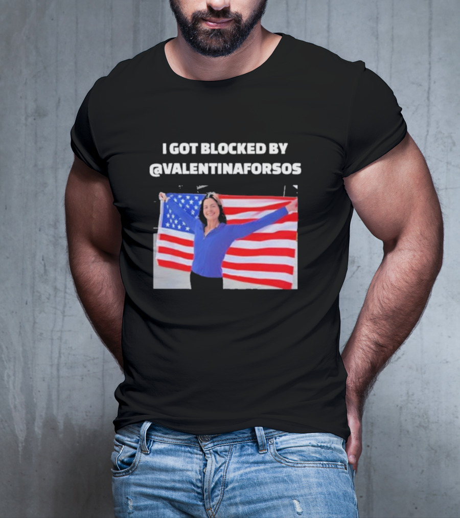 I Got Blocked By Valentina For Sos American Flag T-Shirt