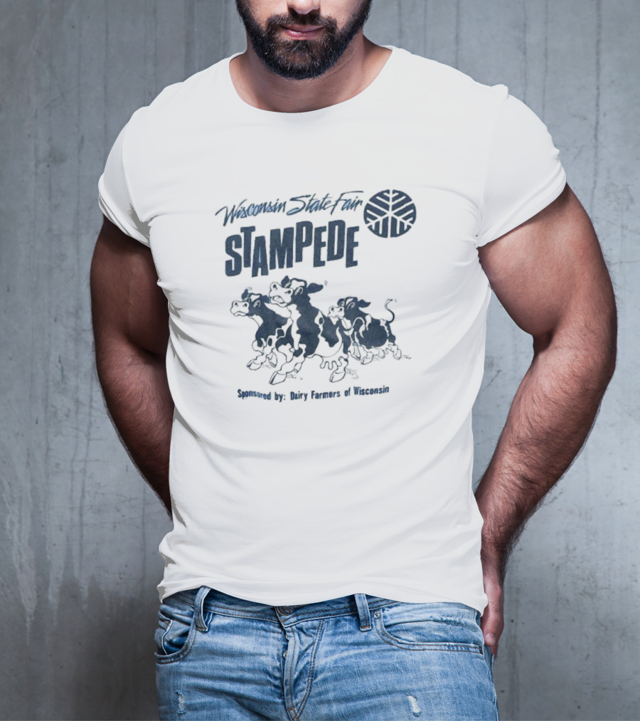 Wisconsin State Fair Stampede Sponsored By Dairy Farmers Of Wisconsin T-Shirt