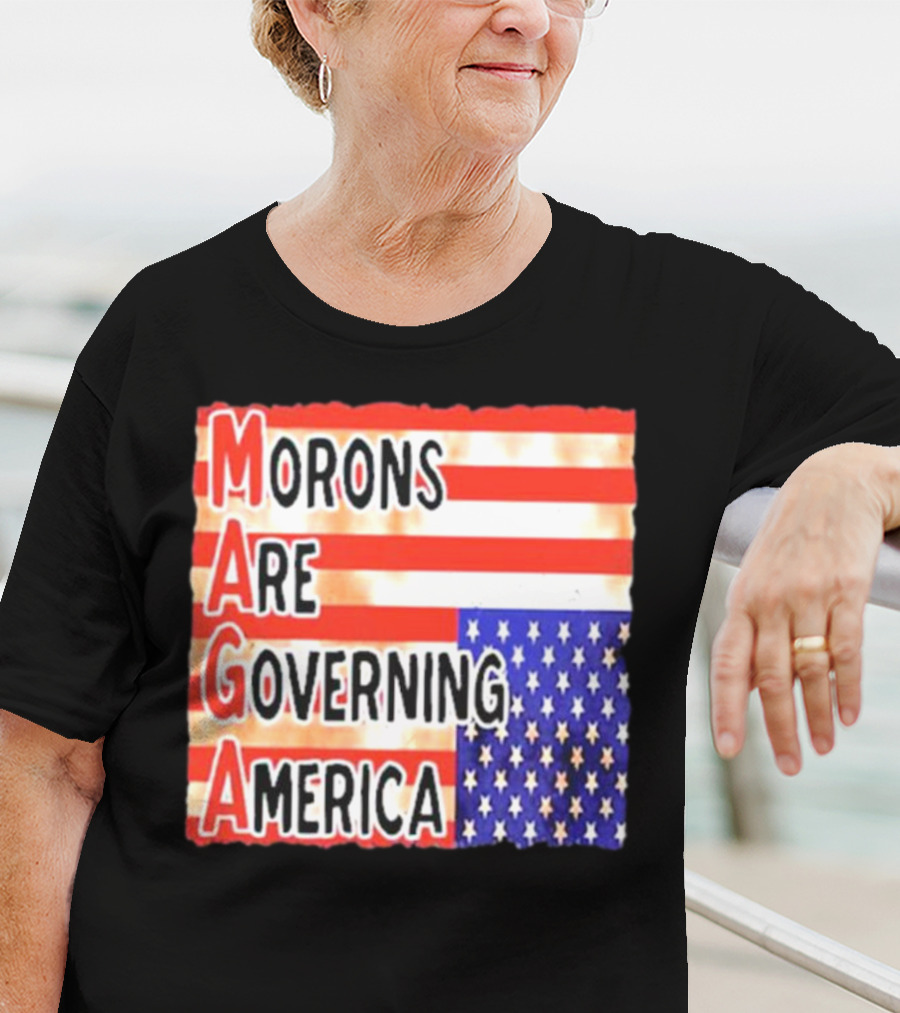 Morons Are Governing America MAGA T-Shirt