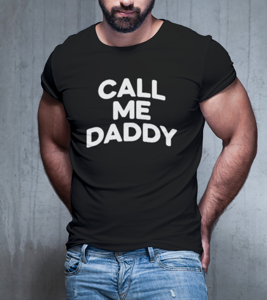 Andrew Tate Call Me Daddy T-Shirt