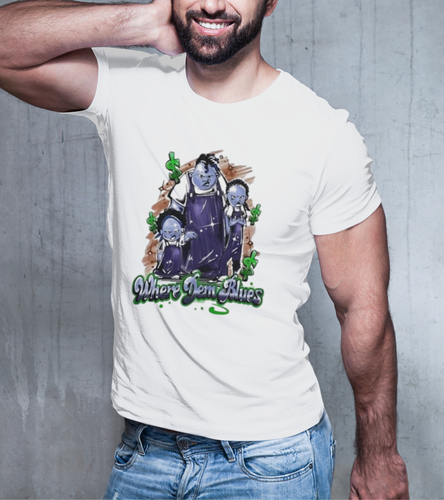 Where Dem Blues Based Savage T-Shirt