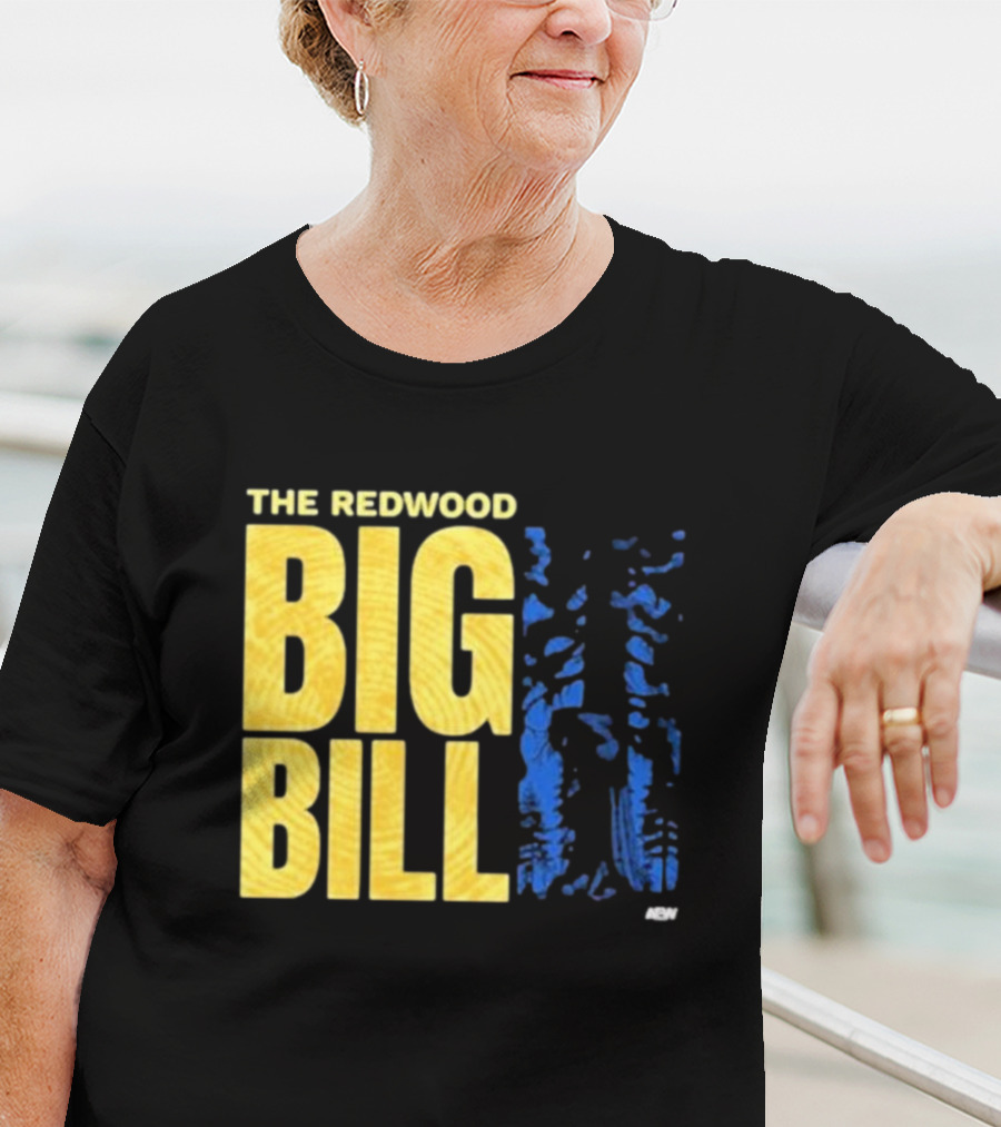 The Redwood Big Bill AEW T-Shirt