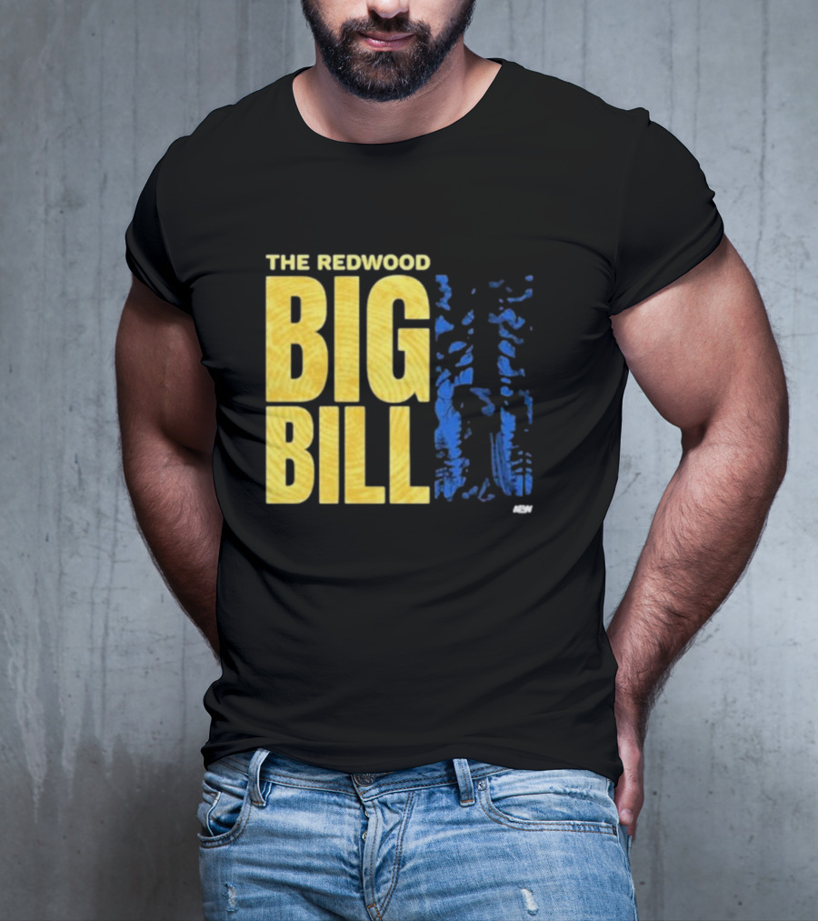 The Redwood Big Bill AEW T-Shirt