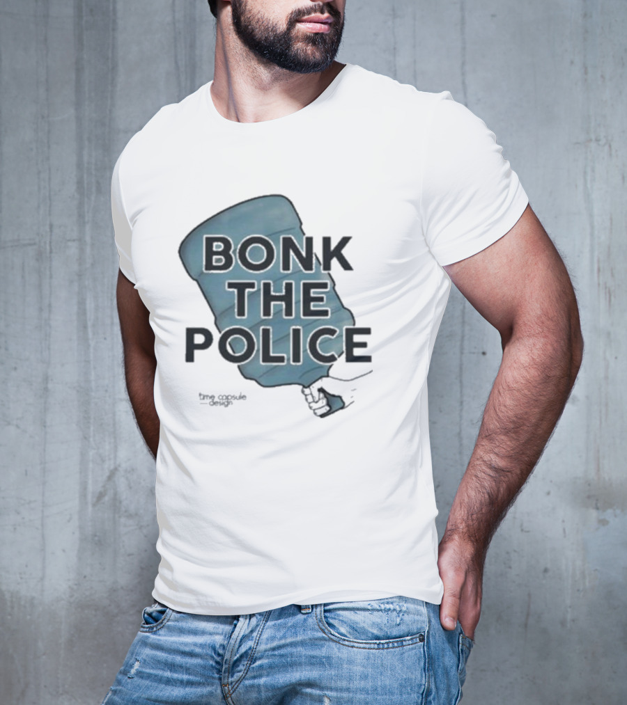 Bonk The Police Water Jug T-Shirt