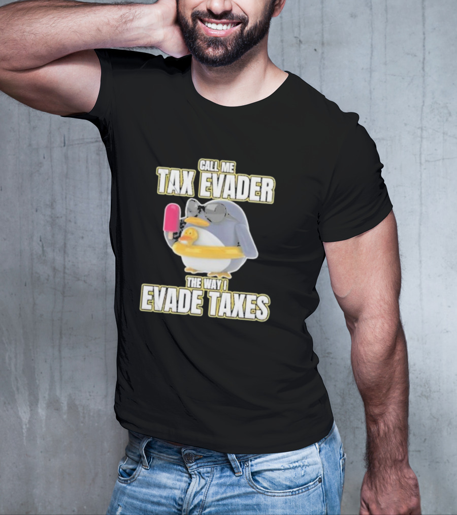 Call Me Tax Evader The Way I Evade Taxes Penguin With Sunglasses And Ice Cream T-Shirt