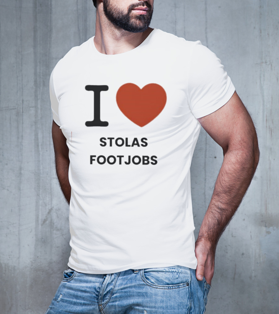 I Love Stolas Footjobs T-Shirt