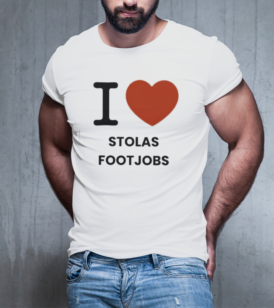 I Love Stolas Footjobs T-Shirt