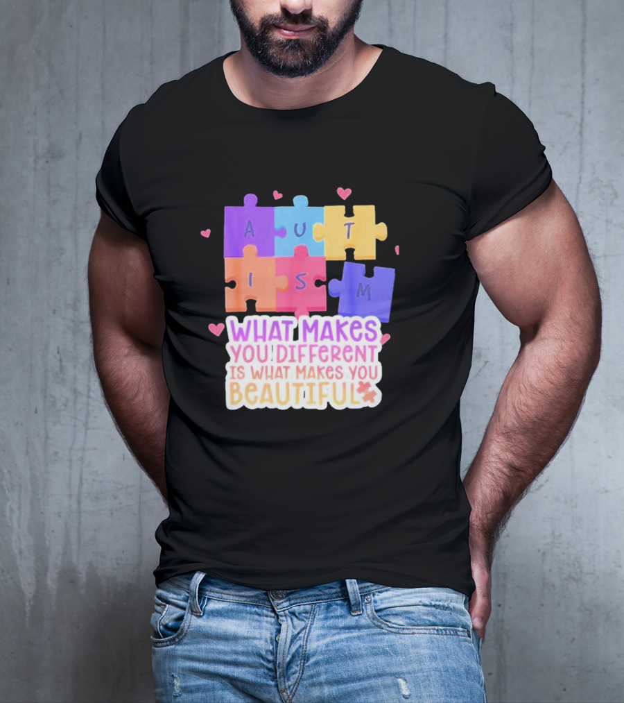 Autism Puzzle Pieces What Makes You Different Is What Makes You Beautiful T-Shirt