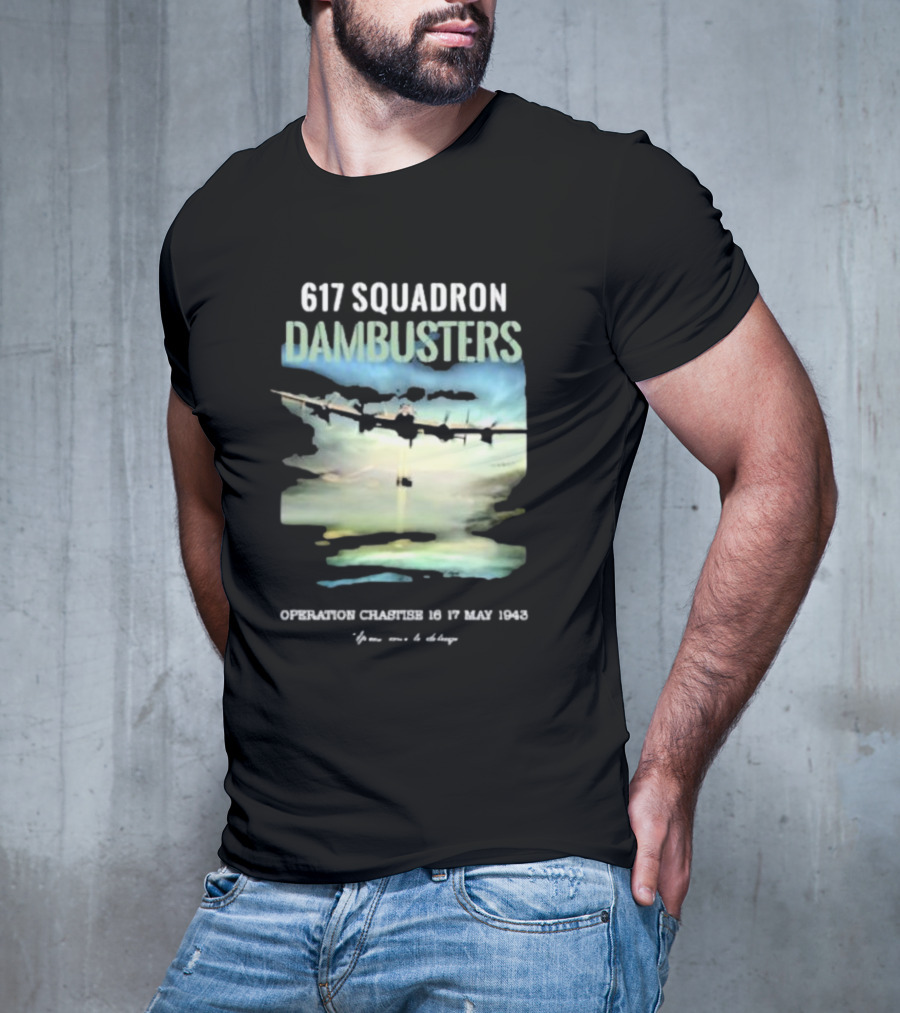 617 Squadron Dambusters Operation Chastise 16 17 May 1943 Lancaster Bomber Aircraft T-Shirt