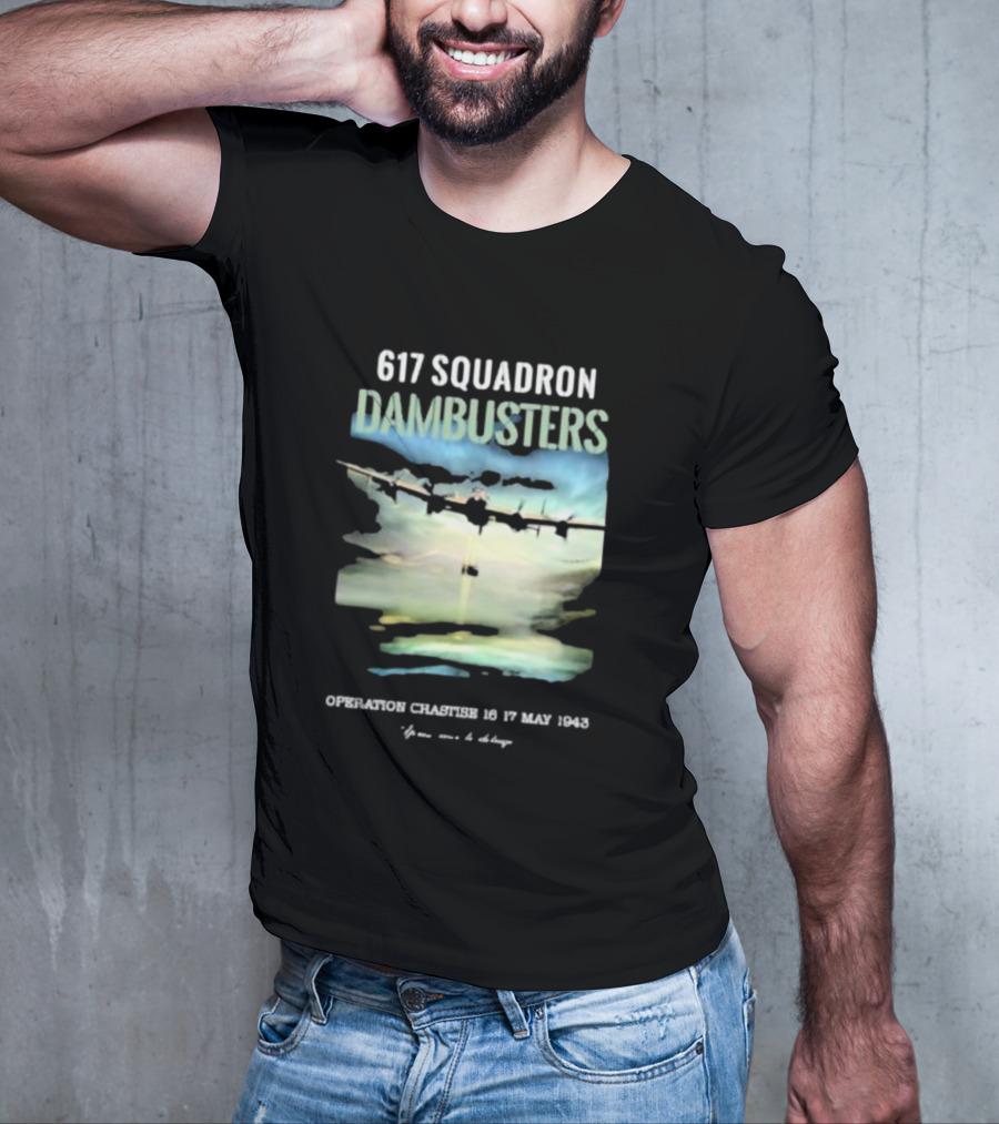 617 Squadron Dambusters Operation Chastise 16 17 May 1943 Lancaster Bomber Aircraft T-Shirt