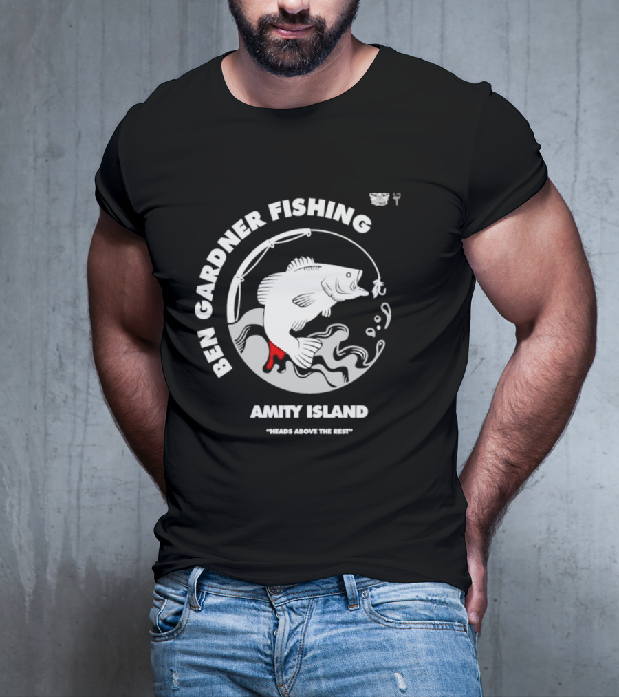 Ben Gardner Fishing Amity Island Heads Above The Rest Iconic Bass Catch T-Shirt