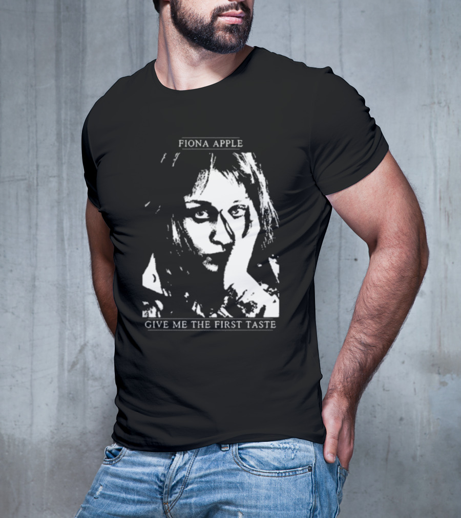 Fiona Apple Give Me The First Taste T-Shirt