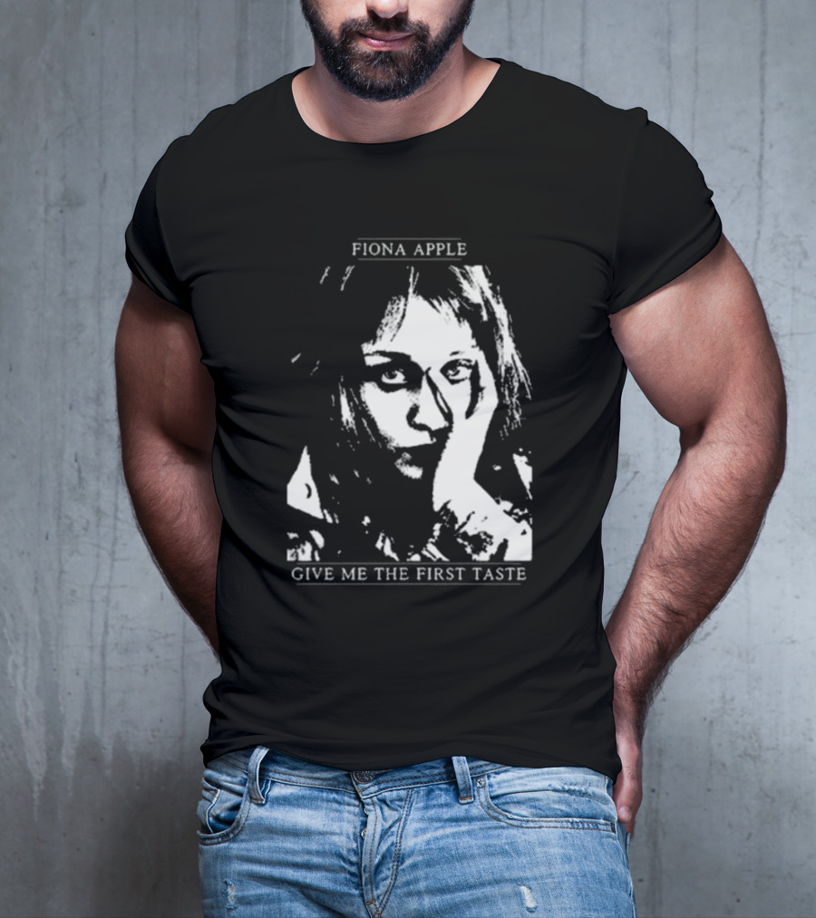 Fiona Apple Give Me The First Taste T-Shirt