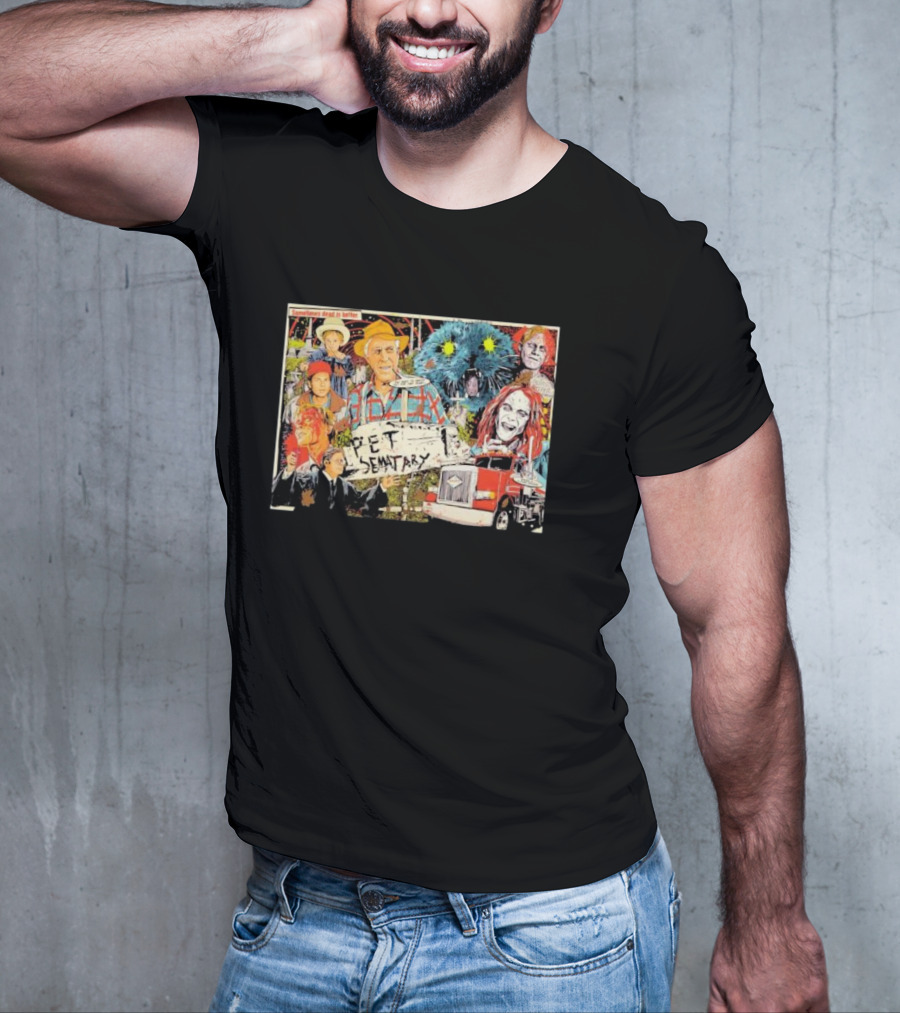 Pet Sematary Sometimes Dead Is Better Horror Characters Collage With Cat And Truck T-Shirt