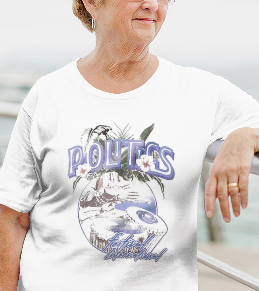 POLITICS Festival International Tropical DJ Scene T-Shirt