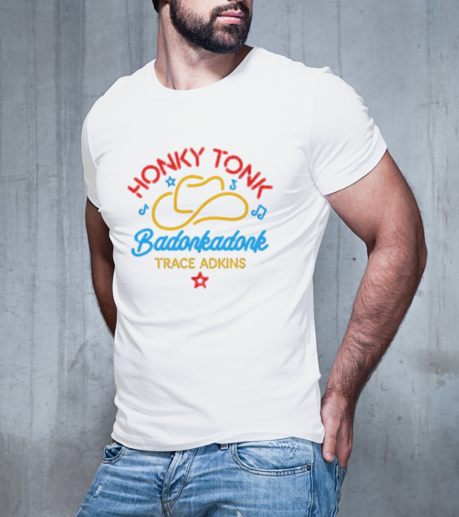 Trace Adkins Honky Tonk Badonkadonk Neon Hat Music Star T-Shirt