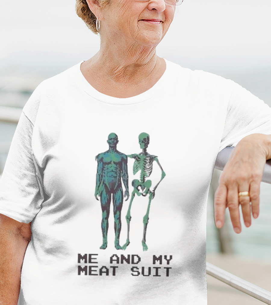 Me And My Meat Suit Skeleton Duo T-Shirt