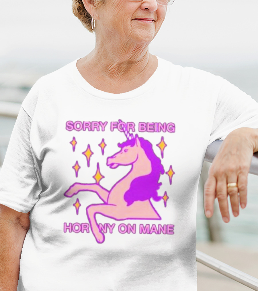 Sorry For Being Horny On Mane Unicorn With Stars T-Shirt