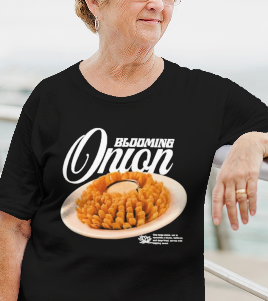 Blooming Onion One Large Onion Cut Served With Dipping Sauce T-Shirt