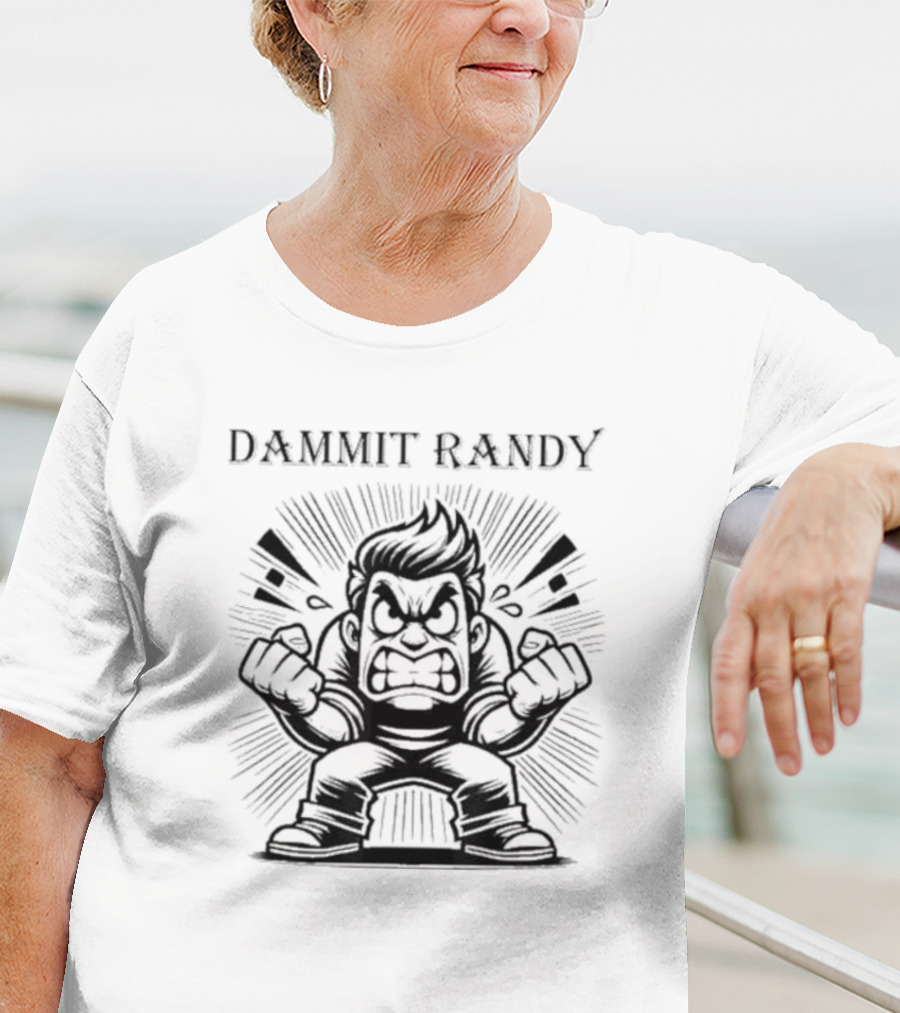 Dammit Randy Angry Cartoon Character Fists Raised T-Shirt