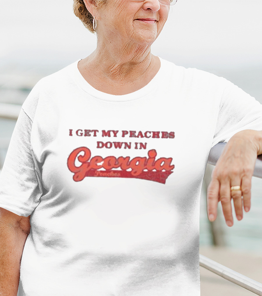 I Get My Peaches Down In Georgia Peaches T-Shirt