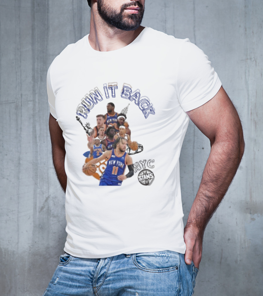 Knicks Run It Back NYC Stans Basketball Team Players T-Shirt